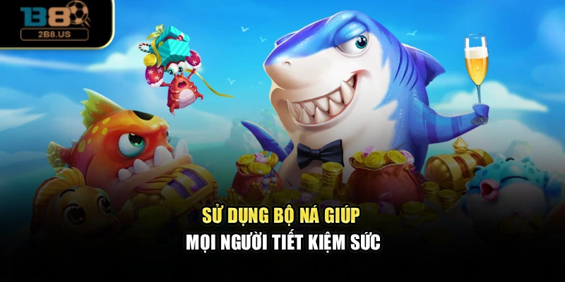 Sử dụng bộ ná giúp mọi người tiết kiệm sức